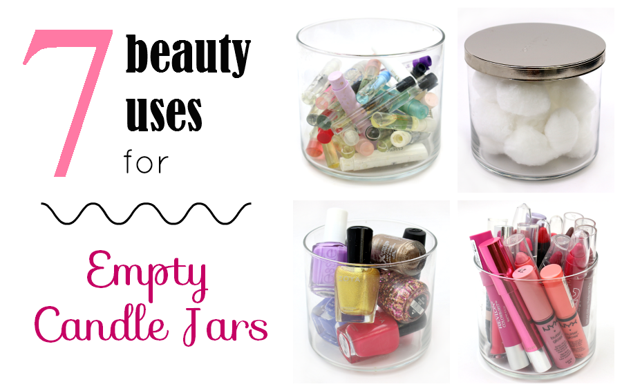 7 Beauty Uses for Empty Candle Jars
