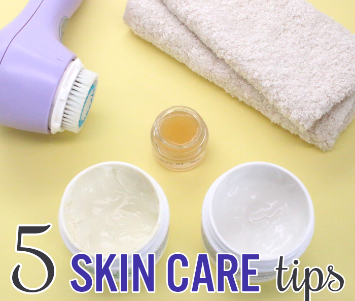 5 Skin Care Tips
