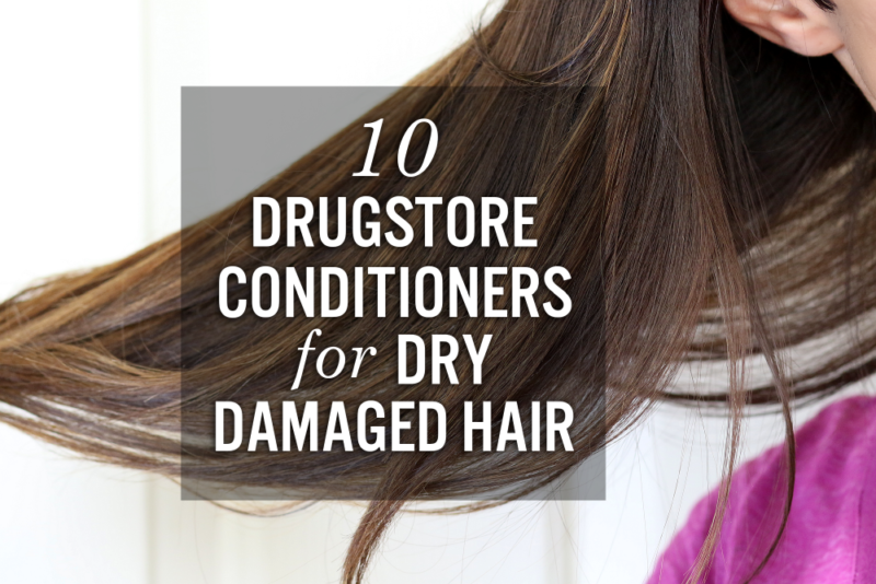 10 drugstore conditioners for dry damaged hair
