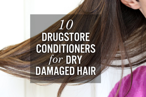 10 Drugstore Conditioners for Dry, Damaged Hair